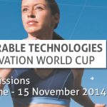 Wearable Technologies Innovation World Cup In Search of Promising Innovators