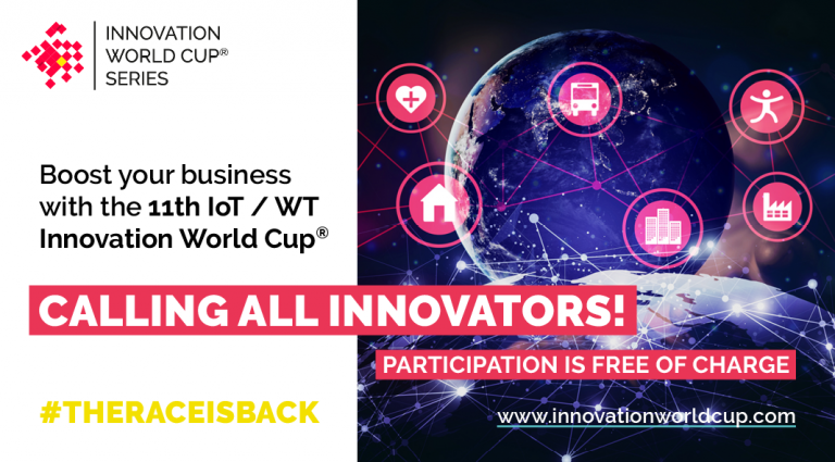 Get ready to Scale up with the 11th IOT/WT Innovation World Cup®!