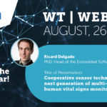 WT | Studio Talk: CSEM – Cooperative sensor technology: The next generation of multi-parameter human vital signs monitoring system