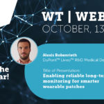 WT | Studio Talk: DuPont – Enabling reliable long-term monitoring for smarter wearable patches