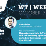 WT | Studio Masterclass: Microtronics – Managing Multiple IoT Devices and Connectivity Options at Once