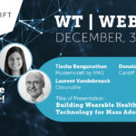 WT | Studio Webinar: Moderncraft by MAS: Building Wearable Healthcare Technology for Mass Adoption