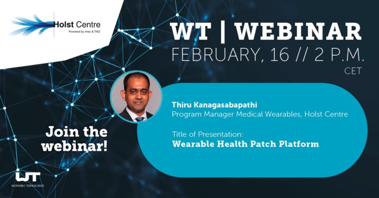 WT | Studio Talk: Holst Centre – Wearable Health Patch Platform