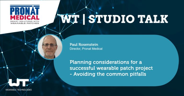 WT – Studio: Pronat Medical – Avoiding common pitfalls when developing smart patches